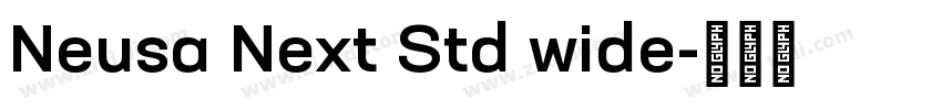 Neusa Next Std wide字体转换